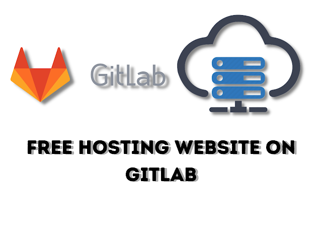 Free Hosting Website On Gitlab