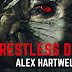 "RESTLESS DEAD" SHORT STORY COLLECTION NOW AVAILABLE ON AMAZON KINDLE!