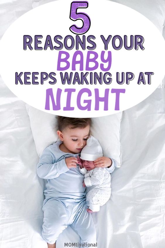 Baby Sleep Treatment 5 Reasons Your Baby Keeps Waking Up At Night