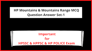 HP Mountains & Mountains Range MCQ Question Answer In English Set-1