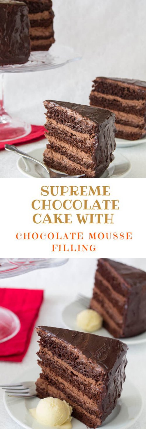 How To Make Supreme Chocolate Cake With Chocolate Mousse Filling