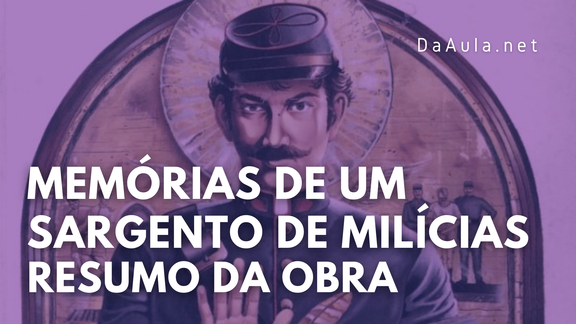 Memórias de Um Sargento de Milícias de Manuel Antônio de Almeida: Resumo da Obra