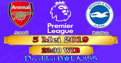Prediksi Bola855 Arsenal vs Brighton 5 Mei 2019 Prediksi Bola855 Arsenal vs Brighton 5 Mei 2019