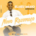 DOWNLOAD MP3 : Eliseu Mário Adorador - Novo Recomeço (2020)