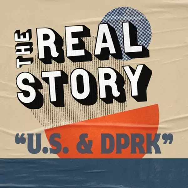 DPRK-US Real Story