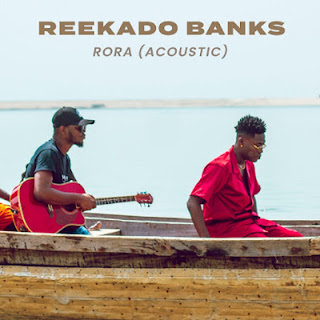 AUDIO:Reekado Banks-Rora (Acoustic)-Download the Mp3 AUDIO song hera at Jacolaz.com site the favourite site for you|DOWNLOAD 