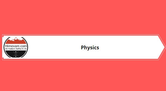 What is Physics in Hindi