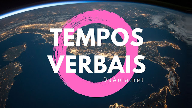 Língua Portuguesa: Tempos Verbais