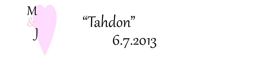 "Tahdon" 6.7.2013