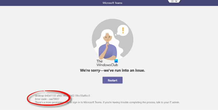 ข้อผิดพลาดของ Microsoft Teams caa70007