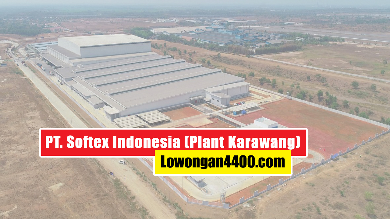 Lowongan Kerja PT. Softex Indonesia KIIC Karawang