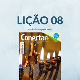 Lição 8 - O Cordeiro perfeito, revista betel jovens conectar+, escola dominical