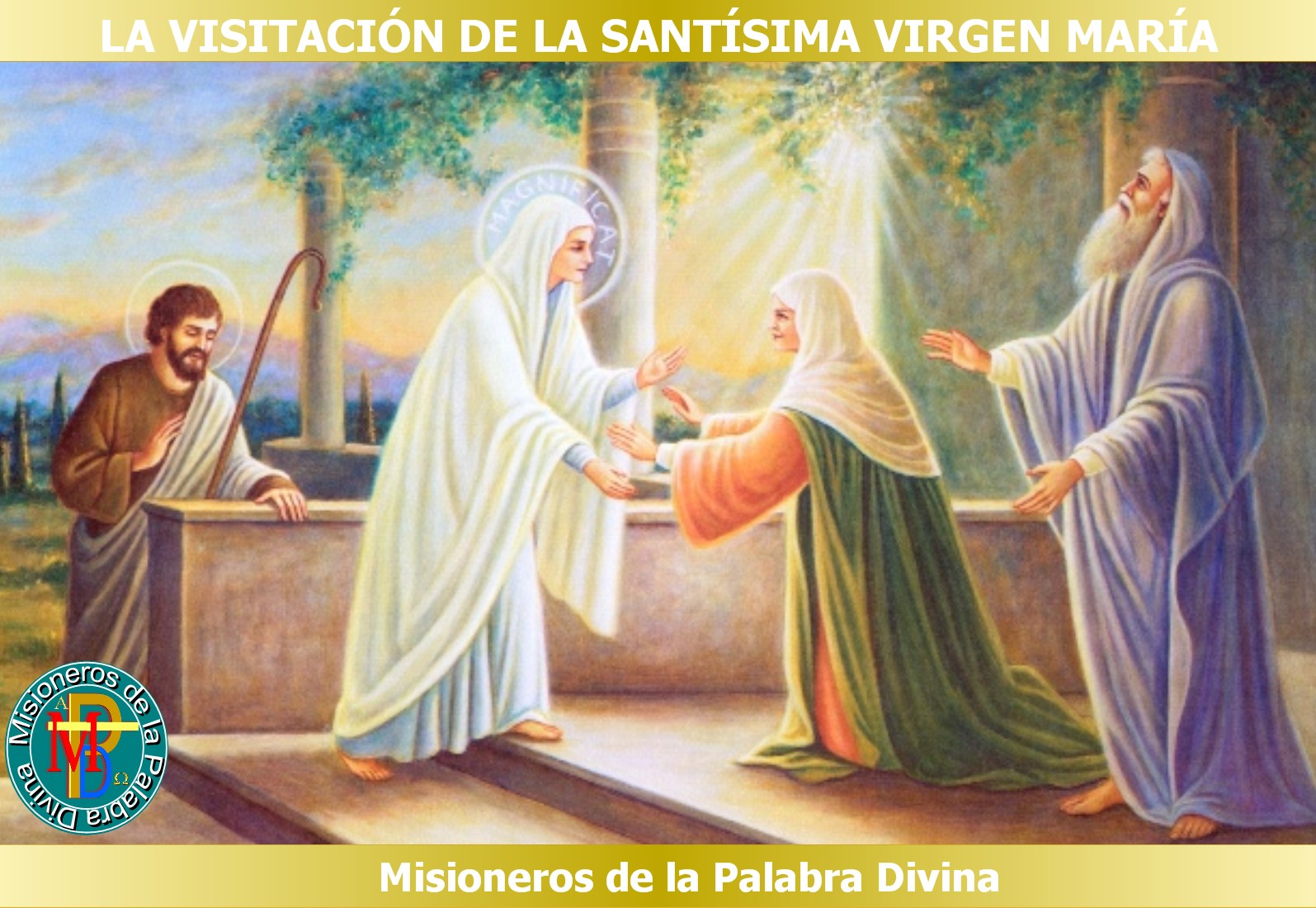 Misioneros de la Palabra Divina VISITACIÓN DE LA VIRGEN MARÍA