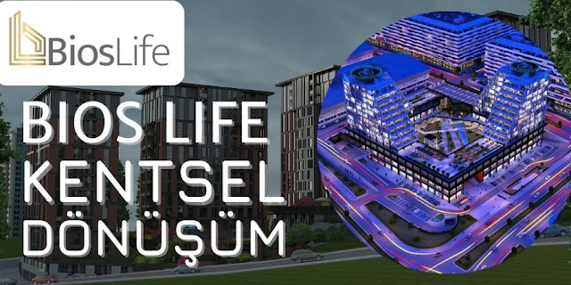 Bios Life Kentsel Dönüşüm