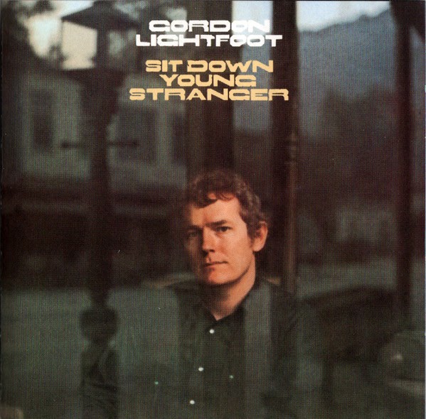Classic Rock Covers Database Gordon Lightfoot Sit Down Young