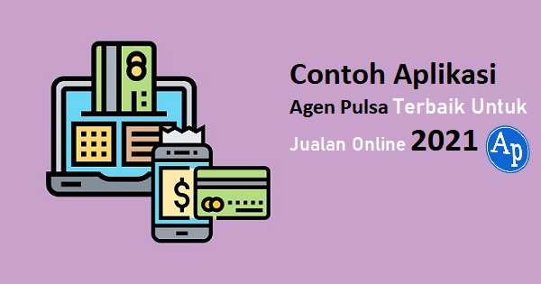 Aplikasi Agen Pulsa Terbaik