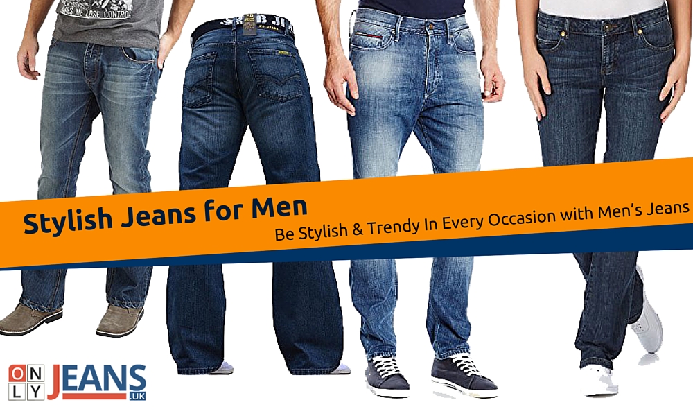 Be Stylish & Trendy in Every Occasion with Men’s Jeans - Jeans Fashion ...