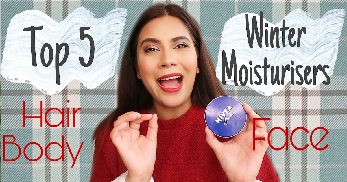 BEST WINTER MOISTURISERS | Face, Body, Hair