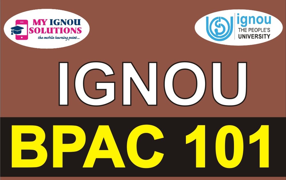 BPAC 101 Solved Assignment 2020-21 BPAC 101 Solved Assignment 2020-21