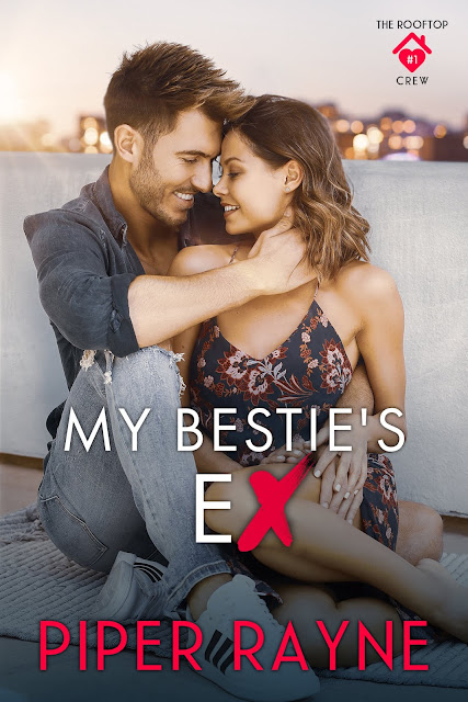 Cover Reveal ~ My Bestie’s Ex (The Rooftop Crew Book 1) by Piper Rayne
