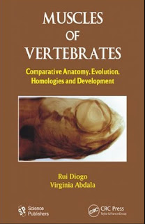 Muscles of Vertebrates: Comparative Anatomy, Evolution, Homologies and Development 1st Edition
