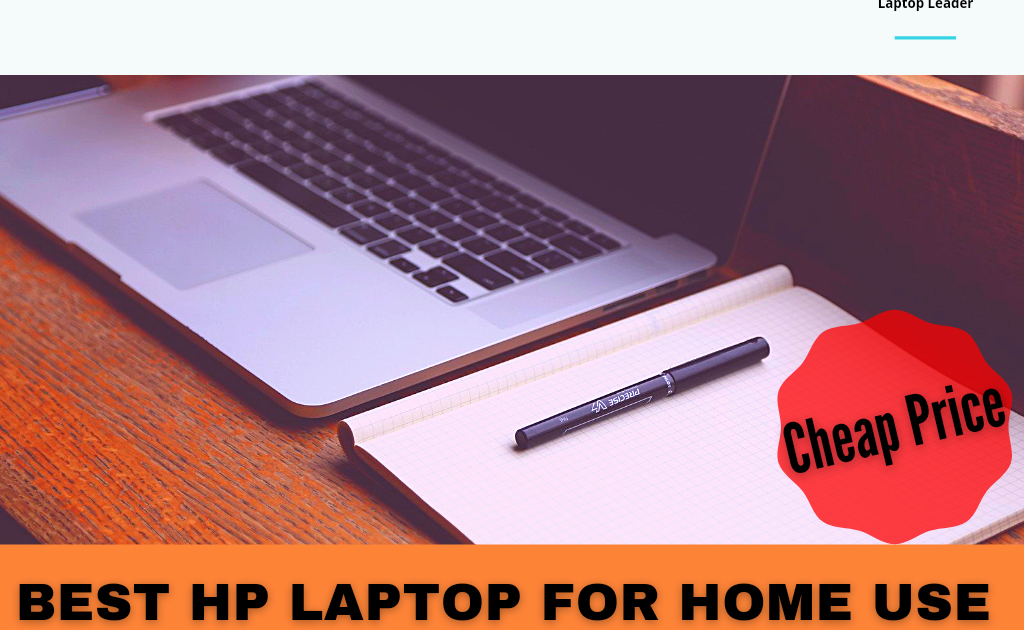 BEST HP LAPTOPS FOR HOME USE in 2021 Top Collections