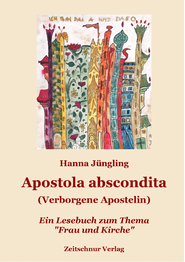 Zum Thema "Theologie der Frau": Apostola abscondita