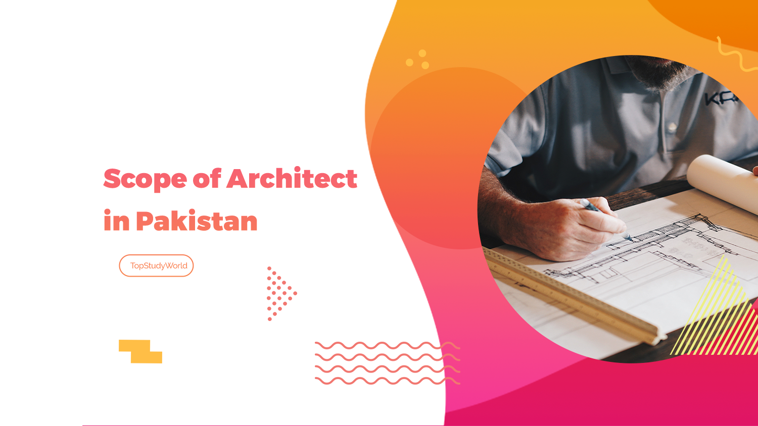 Scope of Architect in Pakistan Jobs, Salary, Admission, Future Top
