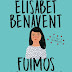 RESEÑA: "Fuimos canciones" de Elísabet Benavent [LC]