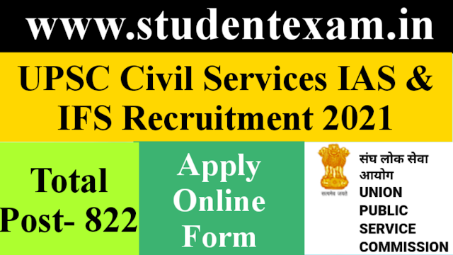 UPSC Civil Services IAS and IFS Recruitment 2021 Application Form