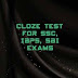 CLOZE TEST 4 FOR SSC, IBPS, SBI EXAMS 