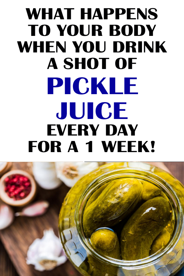 HERE'S WHAT HAPPENS TO YOUR BODY WHEN YOU DRINK A SHOT OF PICKLE JUICE