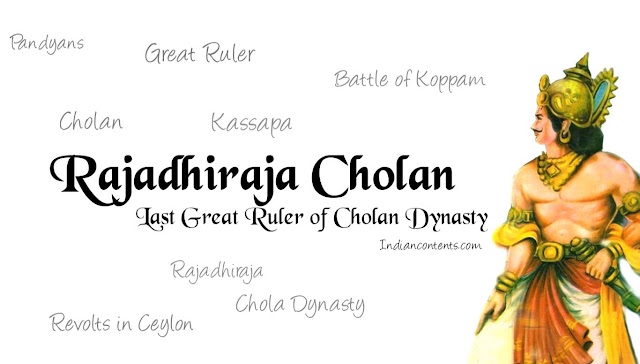 Rajadhiraja Chola - The Last Great Ruler Of Chola Dynasty - Battle Of Koppam