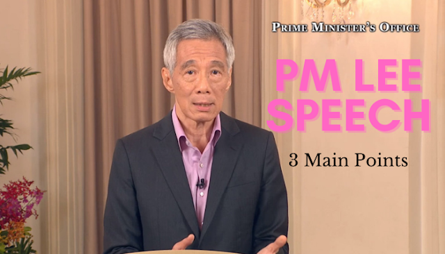 PM Lee Speech  : 3 Main Points