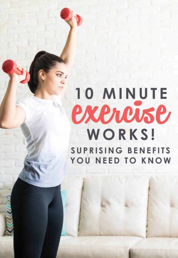 10 Minute Exercise Works! Surprising Benefits You Need To Know