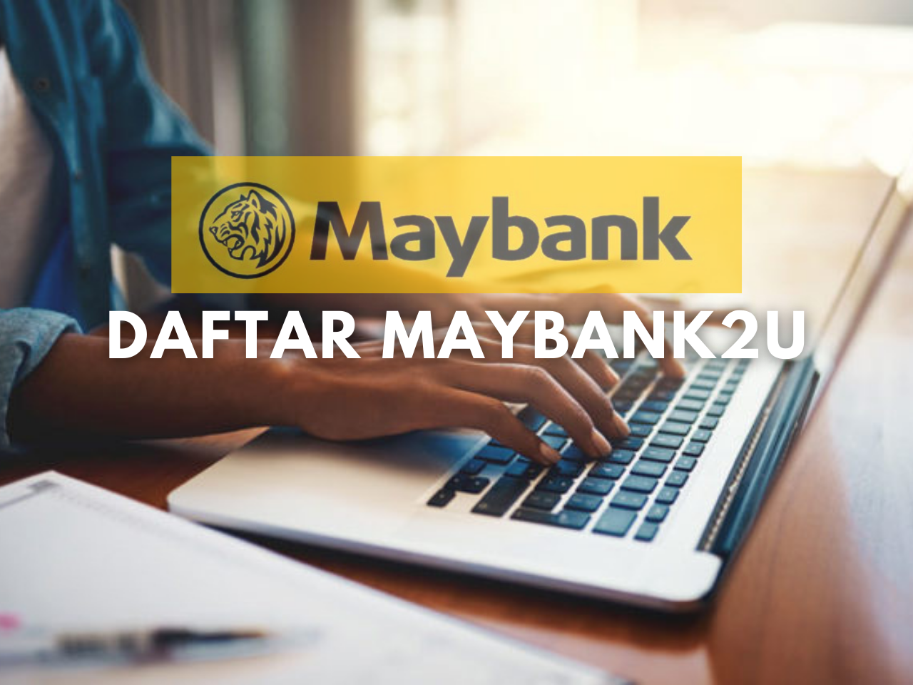 Cara Daftar Maybank2u & Online Banking