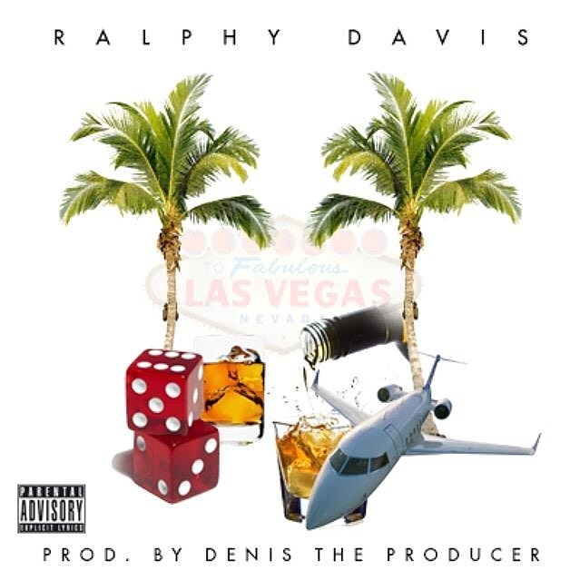 Ralphy Davis - "Landed In Vegas" (Produced By Dennis The Producer)