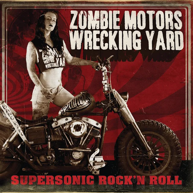 Supersonic Rock´n Roll by Zombie Motors Wrecking Yard