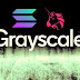 Grayscale thêm SOL và UNI vào danh mục đầu tư của Quỹ Digital Large Cap