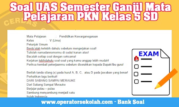 Soal Uas Semester Ganjil Mata Pelajaran Pkn Kelas 5 Sd