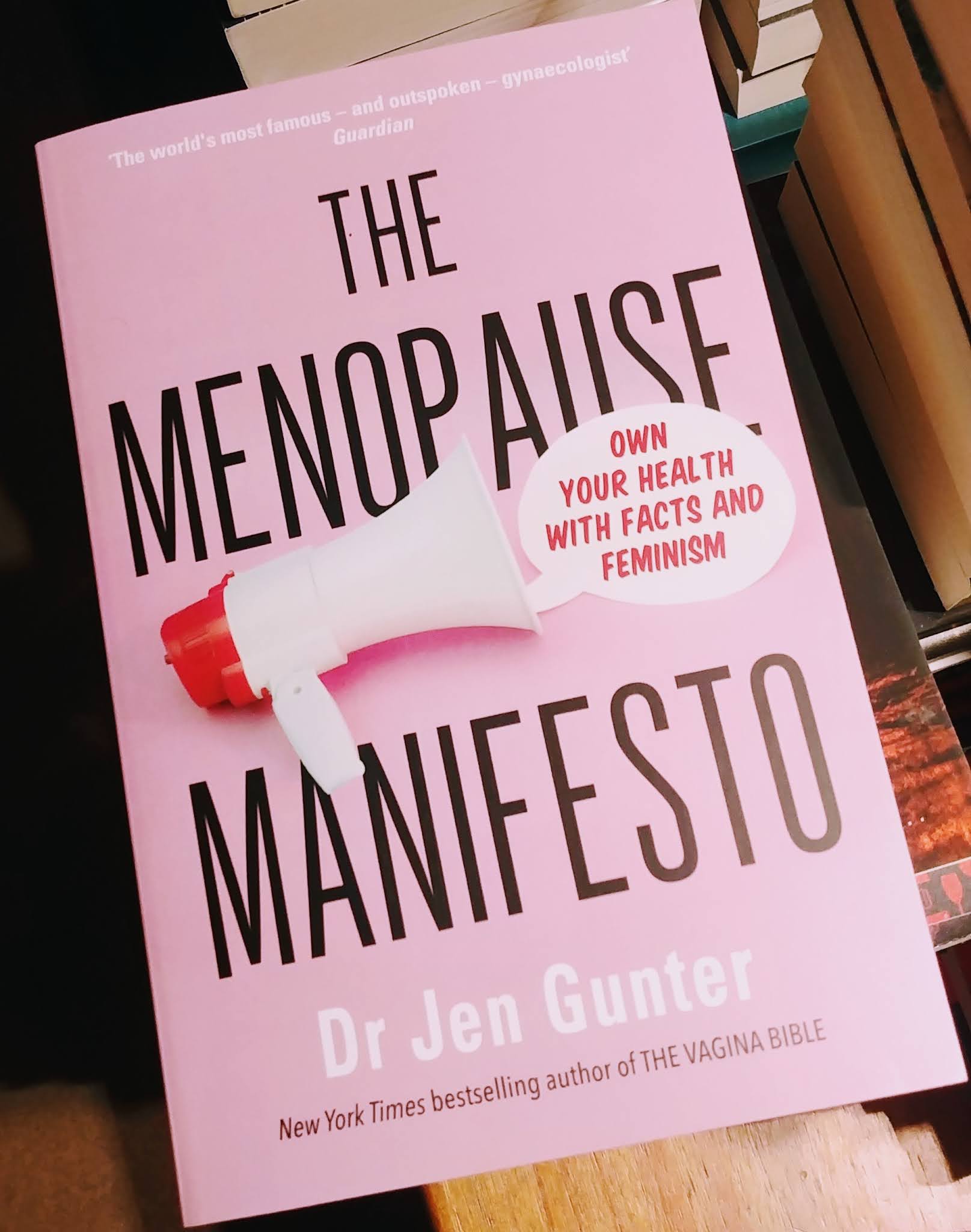 THE MENOPAUSE MANIFESTO by Dr Jen Gunter Yolanda Sfetsos