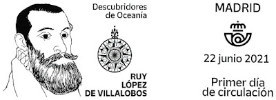 Filatelia -Descubridores de Oceanía - Ruy López de Villalobos - 2021.06.22 - Matasellos Primer día
