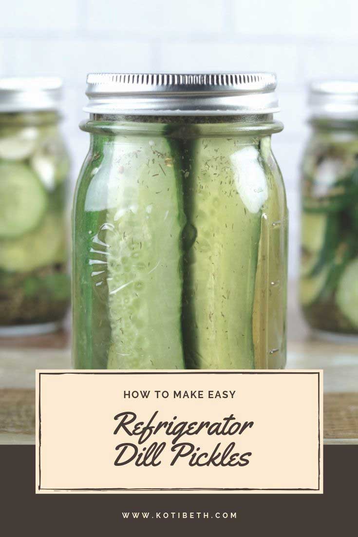 Easy Refrigerator Dill Pickles Small Batch Recipe Koti Beth