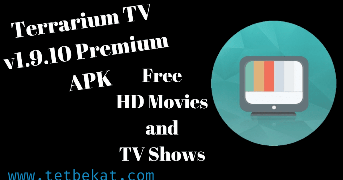 تحميل تطبيق Terrarium TV Watch All Free HD Movies and TV Shows v1.9.10