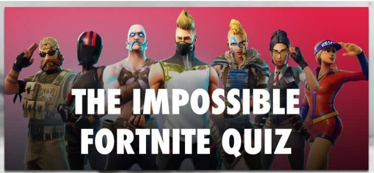 Fortære Ingen Skalk The Impossible Fortnite Quiz Answers - BeQuizzed