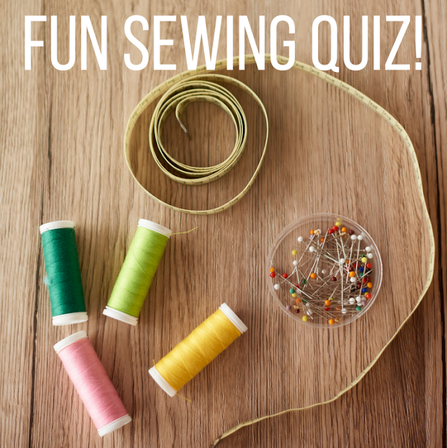 Fun Sewing Quiz!