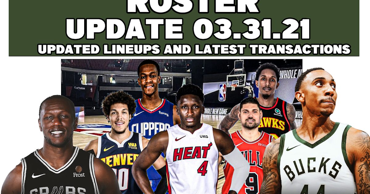 NBA 2K20 Roster Update 03.31.21 Latest Transactions (No Injuries) by