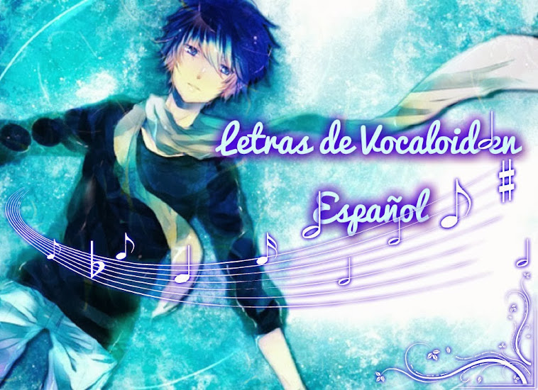 Letras de Vocaloid en español
