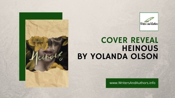 Cover Reveal Heinous by Yolanda Olson