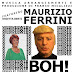 MAURIZIO FERRINI, dal 9 marzo in radio con il singolo "BOH!" feat. Orietta Berti
